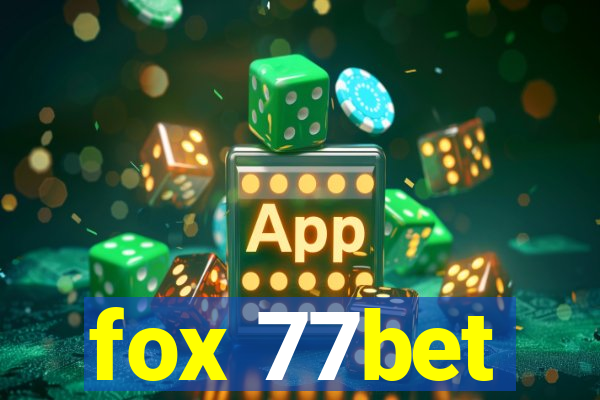 fox 77bet