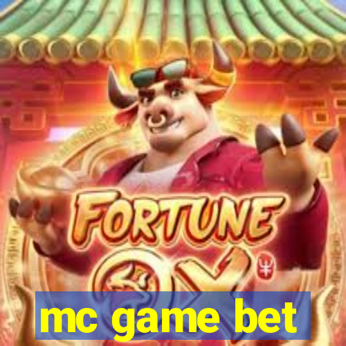 mc game bet