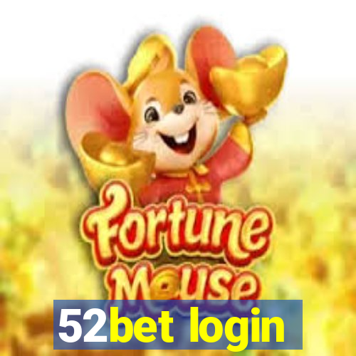 52bet login