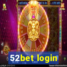 52bet login