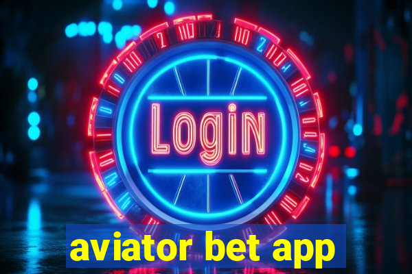 aviator bet app