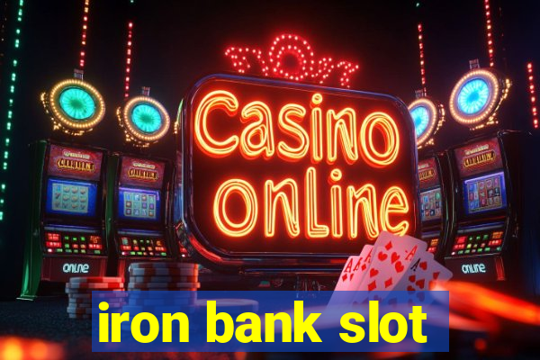 iron bank slot