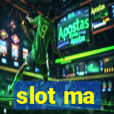 slot ma