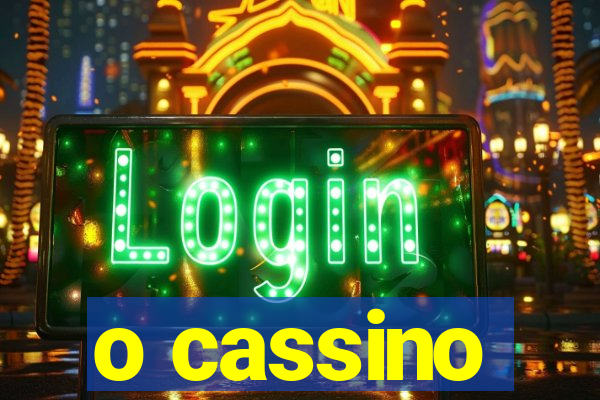 o cassino