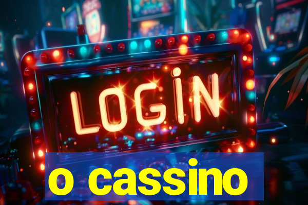 o cassino