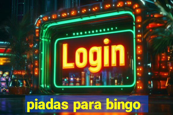 piadas para bingo