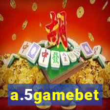 a.5gamebet