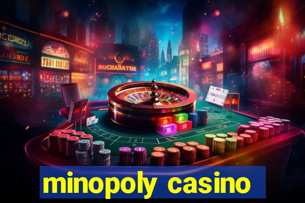 minopoly casino