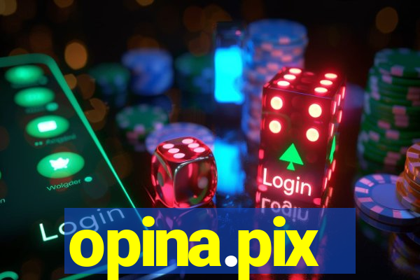 opina.pix