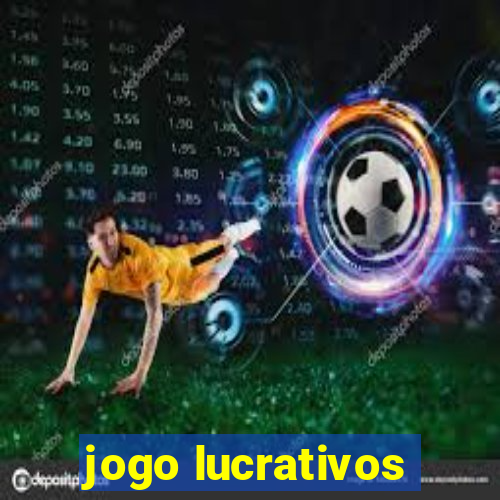 jogo lucrativos