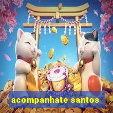 acompanhate santos