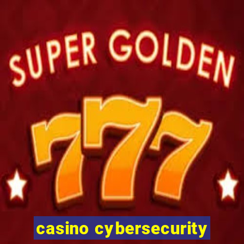 casino cybersecurity