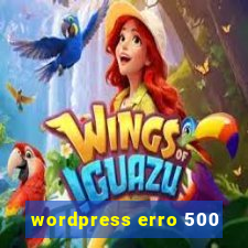 wordpress erro 500