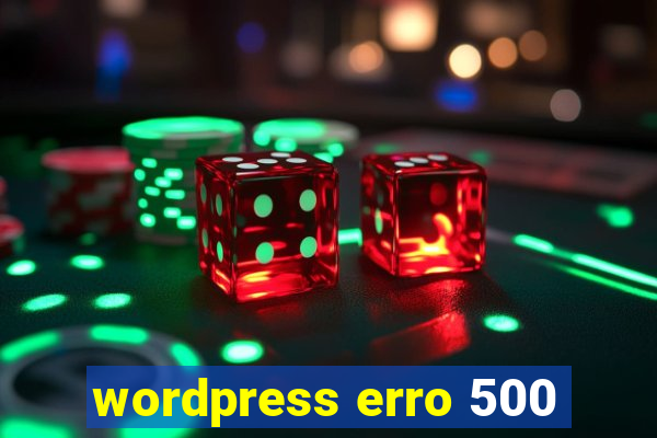 wordpress erro 500