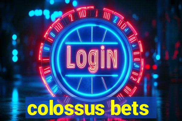 colossus bets