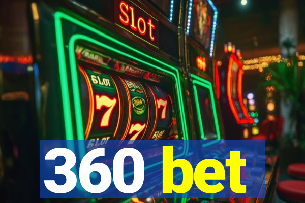 360 bet