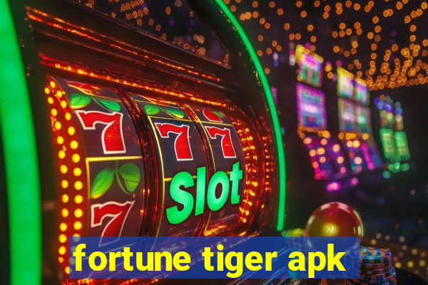 fortune tiger apk