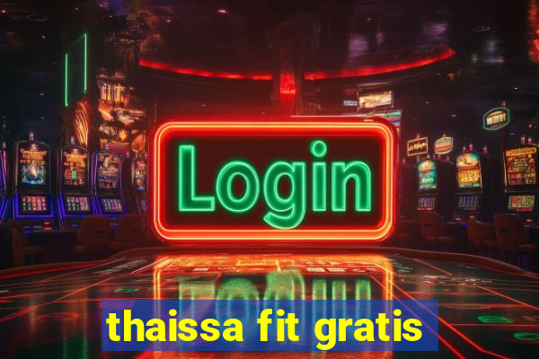 thaissa fit gratis