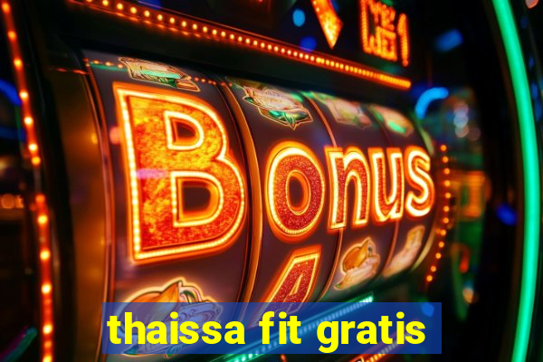 thaissa fit gratis