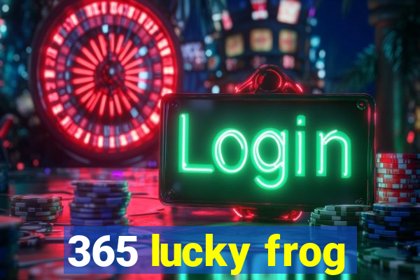 365 lucky frog