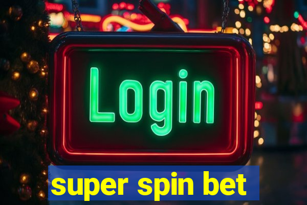 super spin bet