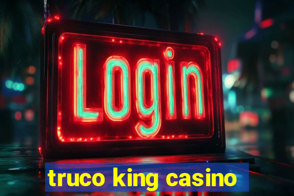 truco king casino