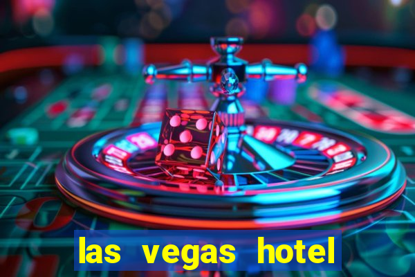 las vegas hotel with casino