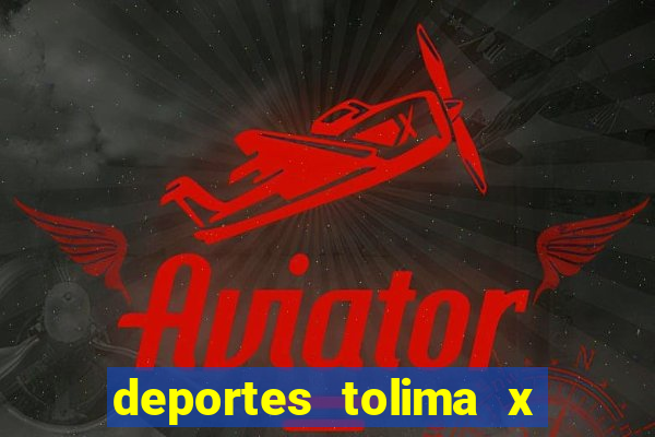 deportes tolima x independiente medellin