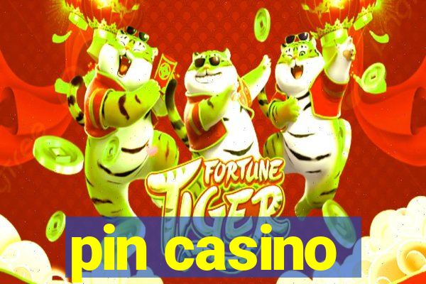 pin casino