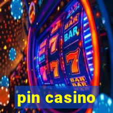 pin casino