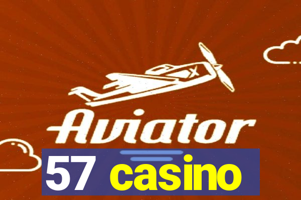 57 casino