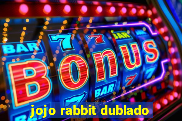 jojo rabbit dublado