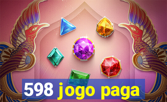 598 jogo paga