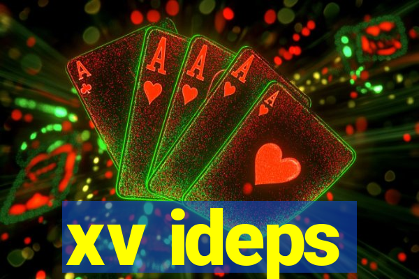 xv ideps