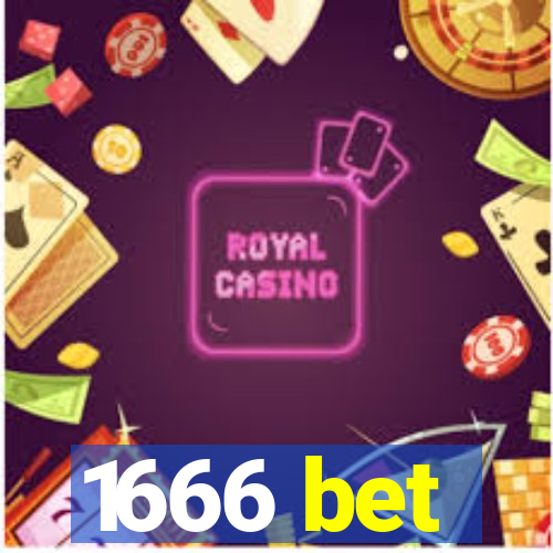 1666 bet