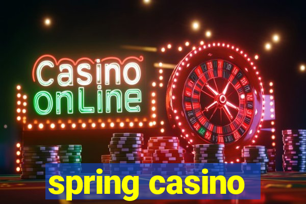 spring casino