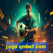 jogo qmbet com