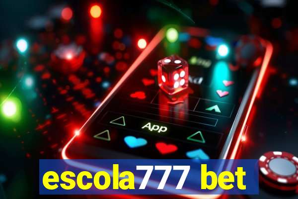 escola777 bet