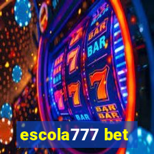 escola777 bet