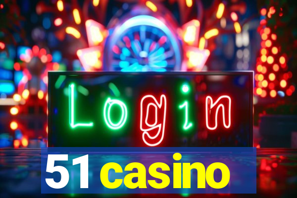 51 casino