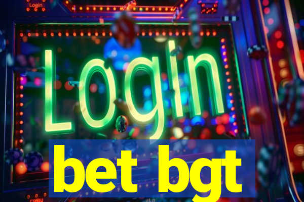 bet bgt