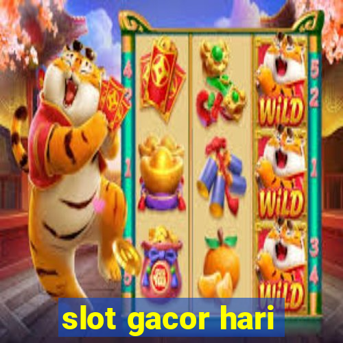 slot gacor hari