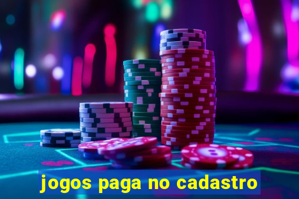 jogos paga no cadastro