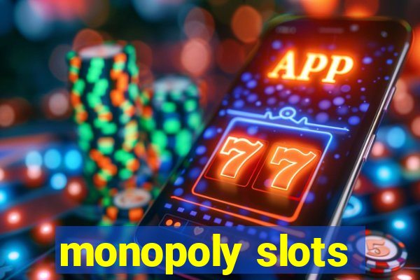 monopoly slots