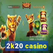 2k20 casino