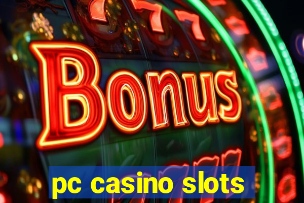 pc casino slots