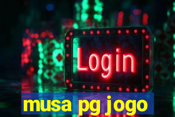 musa pg jogo