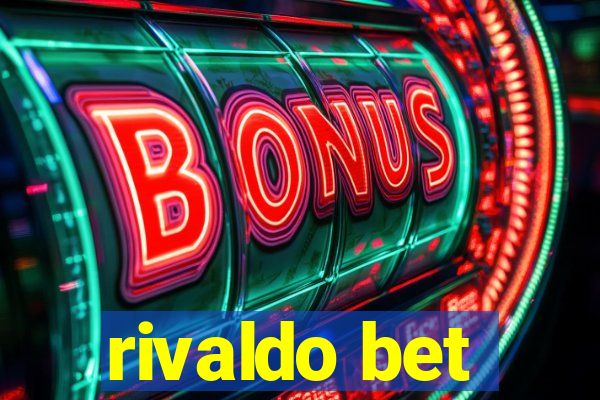 rivaldo bet