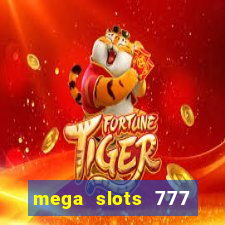 mega slots 777 casino apk