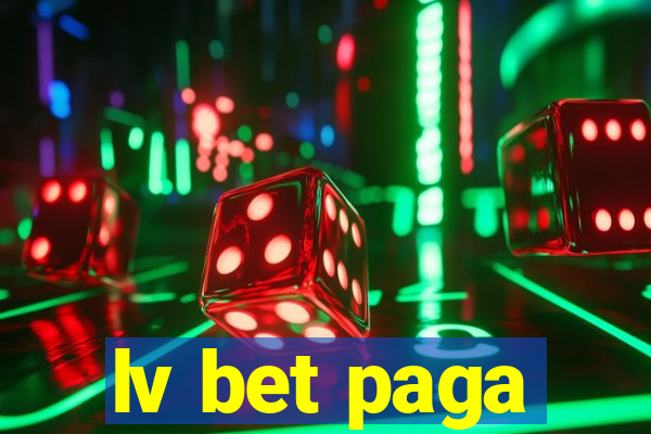 lv bet paga